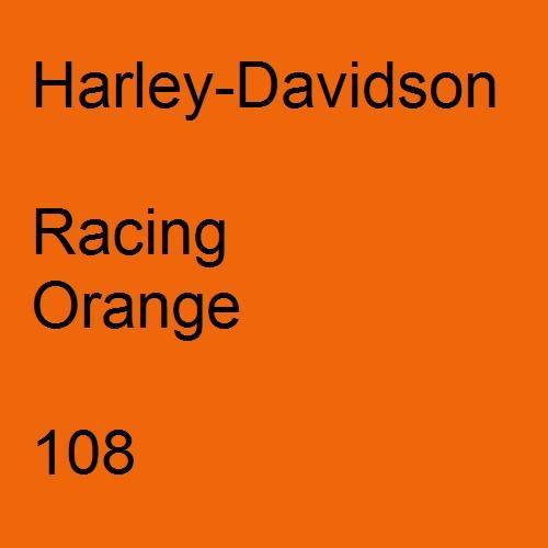 Harley-Davidson, Racing Orange, 108.